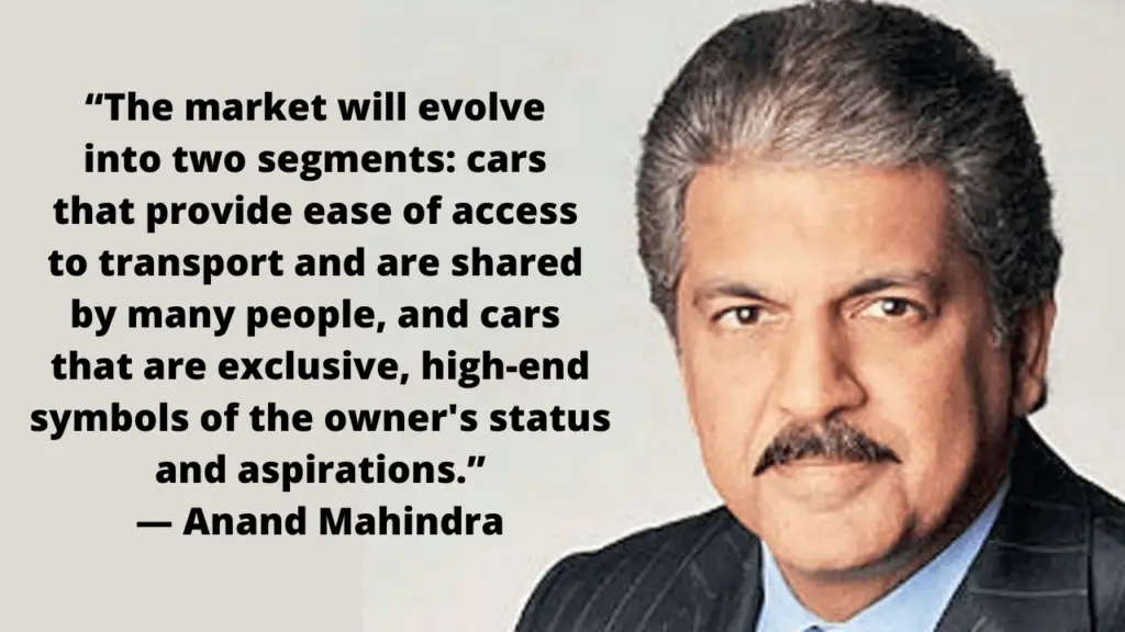 Anand Mahindra Quote on the Car Industry