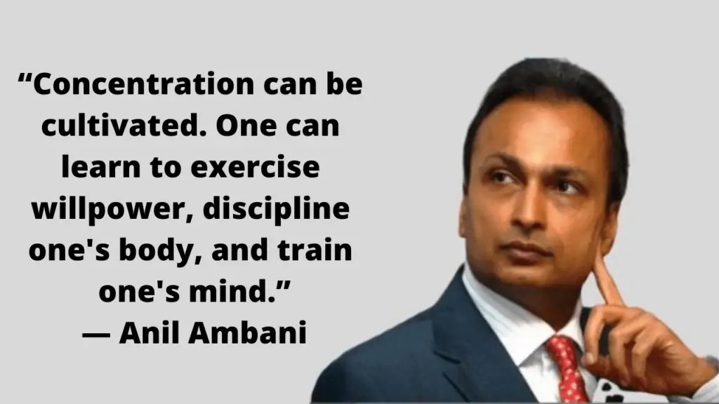 Anil Ambani Quote on Concentration