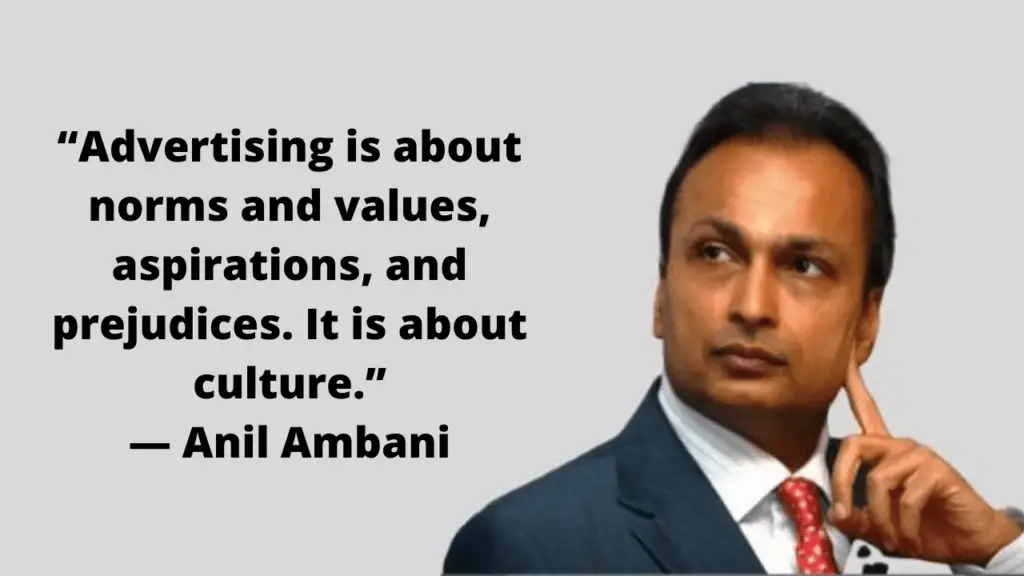 Anil Ambani Quote on Advertising