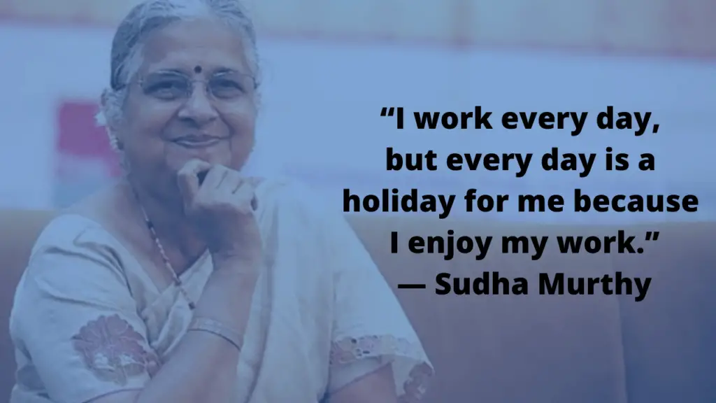 Sudha Murthy Quote on Work