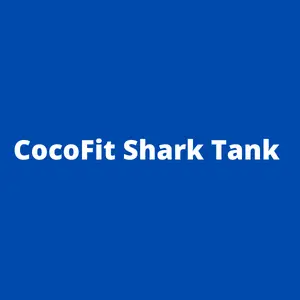 CocoFit: Shark Tank Pitch & What Happened Later
